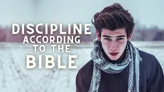 Discipline (Training) According to the Bible | Bible Verses on Discipline