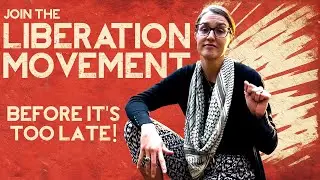 Join the LIBERATION MOVEMENT... Before it's too late!