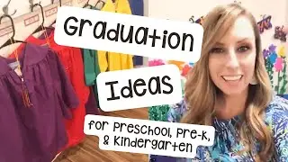 Graduation Ideas for Preschool, Pre-K, or Kindergarten