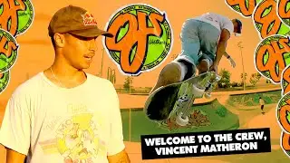 Welcome to the Crew, Vincent Matheron | OJ Wheels