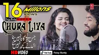 Chura Liya Hai Tumne Jo Dil Ko  | Faizy Bunty Moni Rendition | Best Cover | 2019
