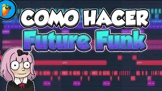 Cómo hacer Future Funk (FL STUDIO TUTORIAL) Facil