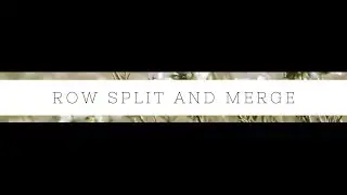 ROW SPLIT AND MERGE IN FILMORA