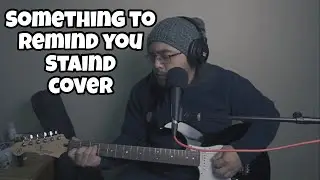 SOMETHING TO REMIND YOU- STAIND (Live Cover)