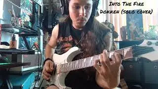Dokken- Into The Fire (solo cover)
