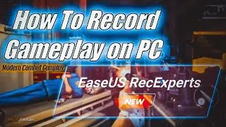 How to Record Gameplay on PC - EaseUS RecExperts Review 2021