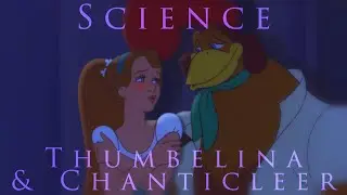 Science pt4 - Thumbelina and Chanticleer