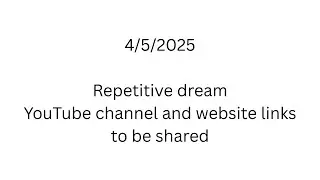 4 May 2025 - Repetitive Dream