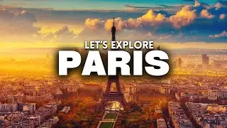 12 Best Things to do in PARIS | Top 12 Things to Do in PARIS