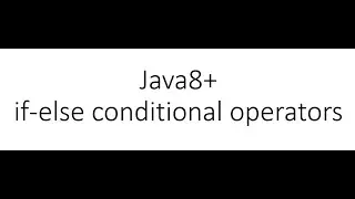 Java tutorial - if else conditional operators explained