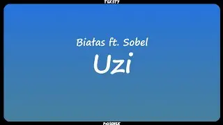 Białas - Uzi ft. Sobel (Tekst)