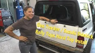 E13- Geo Tracker / Suzuki Sidekick Rally Tops Hard Top Install