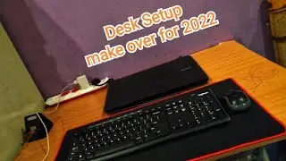 Desk Setup make over for 2022 ( Anirudh )