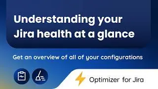 Get an overview of your Jira instance | Optimizer for Jira