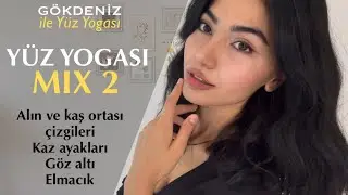 YÜZ YOGASI MIX | ÜSTÜ YÜZ (Kaş ortası ve alın çizgileri, kaz ayakları, göz altı, elmacık)