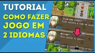 Como Fazer um Jogo em 2 Idiomas - RPG Maker