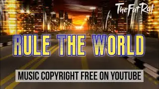 Lagu Barat Keren || TheFatRat & AleXa - Rule The World || Free Music No Copyright