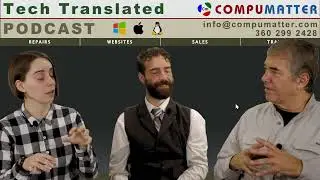 Tech Translated #7 with Douglas, Auren and Jay - CompuMatter