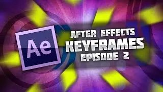 [TUTORIAL] After Effects Keyframing and Keyframe Interpolation - The AE Guide - Part 2