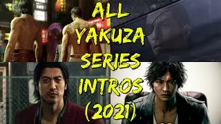 Ryu Ga Gotoku/Yakuza Series All English, Japan & Fanmade Intros (2021)