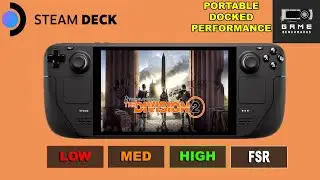 STEAM DECK | THE DIVISION 2 | 800P | 900P | 1080P | Steam OS Benchmark 2023