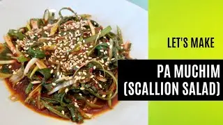 How to make Pa Muchim!(Scallion Salad/Green Onion Salad) Easy Step-by-Step Procedure!