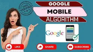 What is Google's Mobile Algorithm? | How does the Mobile-First Indexing algorithm work? 
