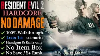 【RE2:Remake】NO DAMAGE/Minimalist/S+ Rank - 100% Walkthrough (Leon 1st)