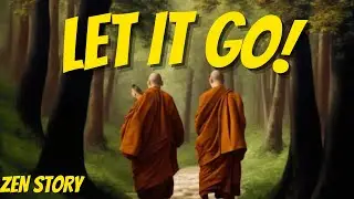 Crossing the River of Letting Go - Amazing Short Zen Story
