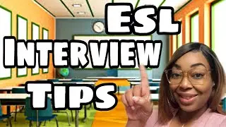 ESL Interview Tips | Tips to teach English in any country