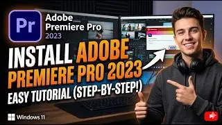 Adobe Premiere Pro 2023 Installation & Complete Beginner Guide | Step-by-Step Tutorial