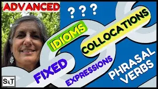 What’s the DIFFERENCE between FIXED EXPRESSIONS, IDIOMS, COLLOCATIONS & PHRASAL VERBS?  - ADVANCED