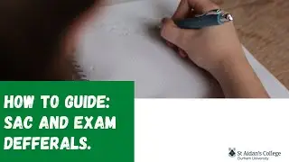 How to guide: SACs and exam deferrals