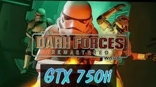 Star Wars Dark Force  Remastered GTX 750ti Gameplay test