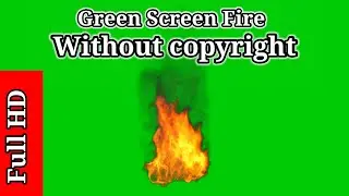 Green Screen Fire Video |fire vudeo without copyright