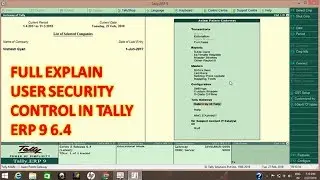 TALLY ERP9 6.4 - Full Explain User Security Control Use In Tally