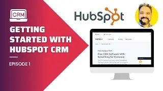 HubSpot CRM Tutorial for Beginners | Episode 1