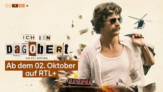 Ich bin Dagobert | Offizieller Trailer | RTL+