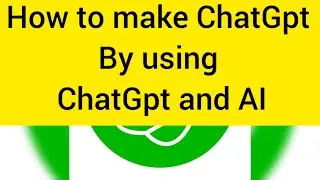 how to make chat gpt | Build and Deploy Your Own ChatGPT AI App | OpenAI, Machine Learning