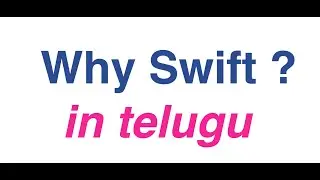 1-తెలుగులో || Why Swift Programming ? ||  inTelugu
