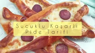 Evde Sucuklu Kaşarlı Pide Yapımı / Pide Tarifi #pidetarifi #hamurişi #ikramlıktarifler