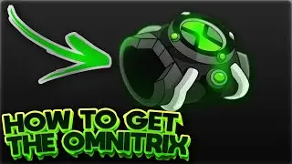 HOW TO GET THE OMNITRIX | Ben 10 Ultimate Ensemble | ROBLOX