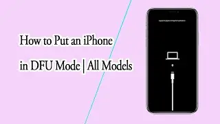 How to Put an iPhone in DFU Mode  | All Models