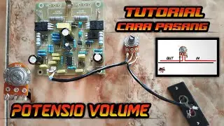 Cara pasang potensio volume
