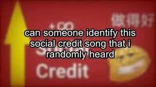 can someone identify this #socialcredit song that i heard