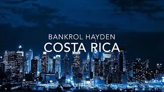 Bankrol Hayden- Costa Rica (Lyrics)