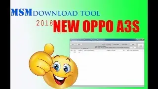 MSMdownloadtool oppo A3S NEW 2018..!!!