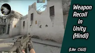 How to add Weapon Recoil in Unity (Hindi) | Unity Fps Tutorials Series | Unity Hindi tutorial