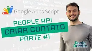 Google Apps Script - People API - Criar Contato