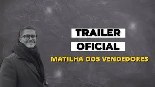 TRAILER MATILHA DOS VENDEDORES